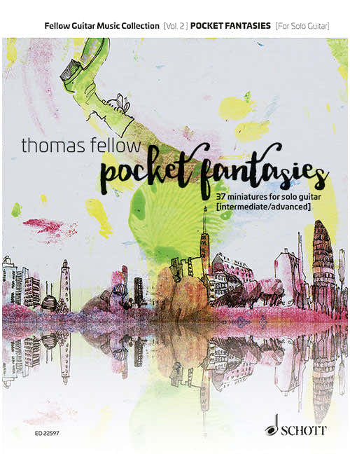 THOMAS FELLOW - FELLOW GUITAR MUSIC COLLECTION VOL.2 - POCKET FANTASIES