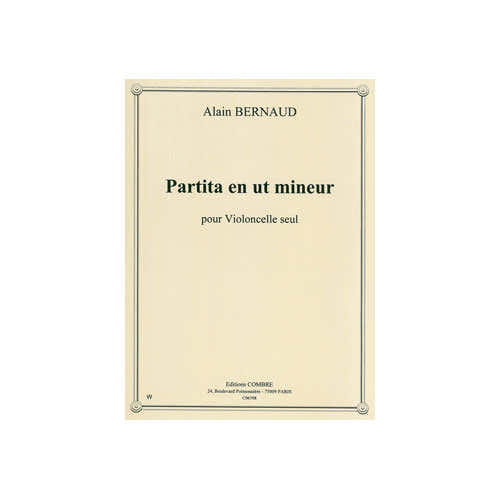 Bernaud - Partita En Ut Mineur - Violoncelle Solo