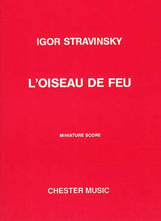 Chester Music Stravinsky Igor - L'oiseau De Feu - The Firebird 1919 - Orchestra