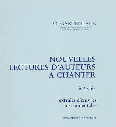 Hortensia Gartenlaub Odette - Nouvelles Lectures D'auteurs À Chanter - Préparatoire À Élémentaire (2 Voix
