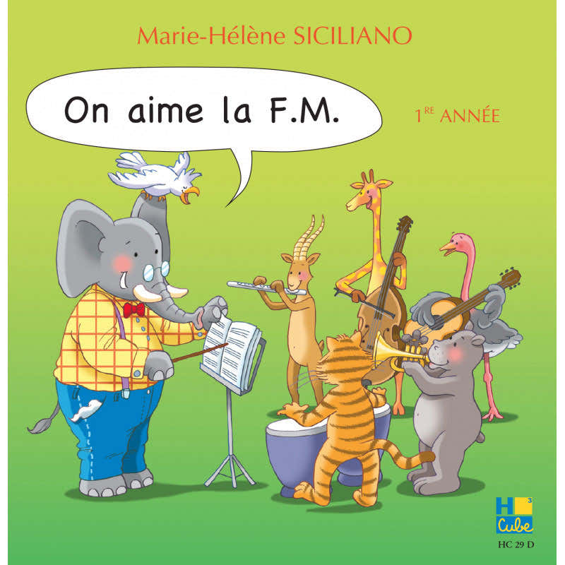 Siciliano M. H. - On Aime La FM 1ère Année (Alleen CD)