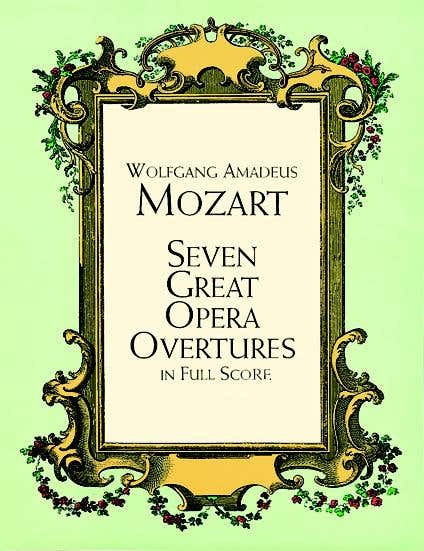 Mozart W.a. - 7 grote opera-ouvertures - Volledige partituur