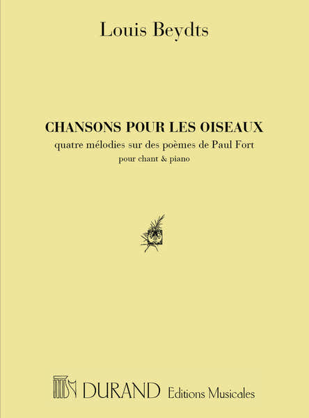 BEYDTS - CHANSON POUR LES OISEAUX - VOIX ELEVEE ET PIANO
