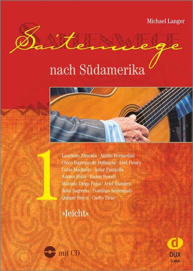 LANGER M. - SAITENWEGE NACH SUDAMERIKA VOL.1 - GUITARE