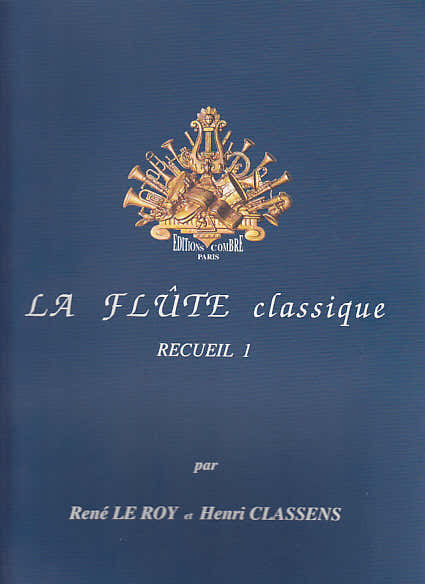 Le Roy Classens - La Flute Classique Recueil 1