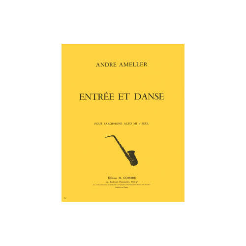 Ameller - Entrée et Danse - Saxophone Alto