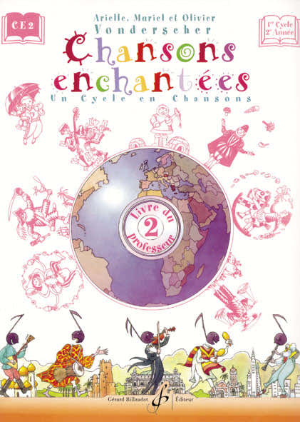 Vonderscher Arielle - Chansons Enchantees Volume 2 - Livre Du Professeur