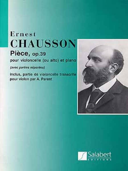 Salabert Salert Chausson E. - Piece Op. 39 - Violoncelle (Ou Alto) Et Piano