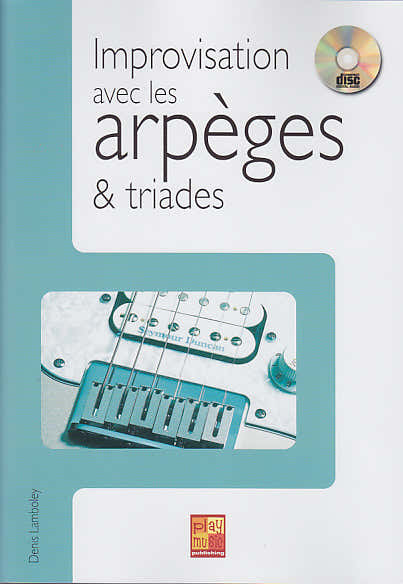 Lamboley Denis - Improvisatie met arpeggio's & drieklanken + CD