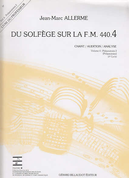 Alle Jean-Marc - Du Solfege Sur La Fm 440.4 Ch Audition Et Analyse (Prof.)