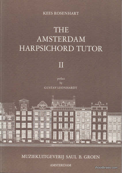 Saul B. Groen ROSENHART K. - THE AMSTERDAM HARPSICHORD TUTOR VOL II