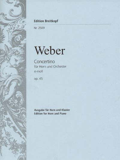 Weber Carl Maria Von - Concertino in e klein Op. 45 - Hoorn Piano