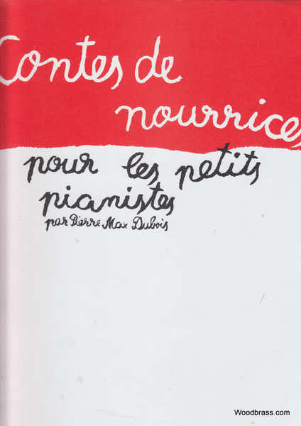 Dubois P.M. - Contes De Nourrices Pour Les Petits Pianistes