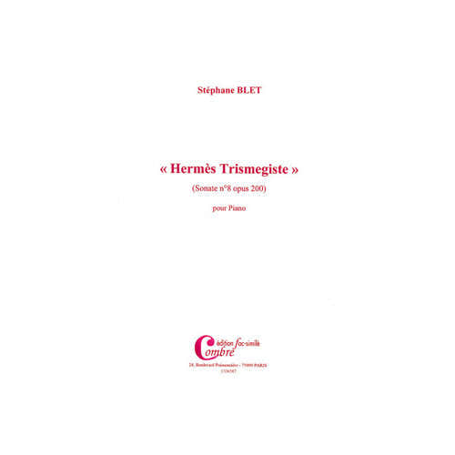 Blet Stephane - Sonate N°8 Op.2 Hermes Trimegiste (FAC-simile) - Piano