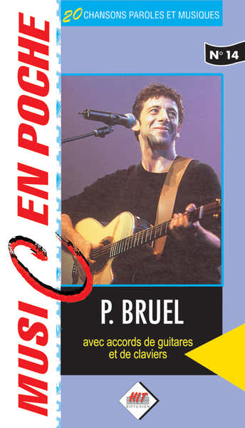 BRUEL PATRICK - MUSIC EN POCHE - PAROLES ET ACCORDS
