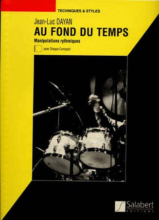 Salabert Dayan JEAN-luc - Au Fond Du Temps + CD - Batterie