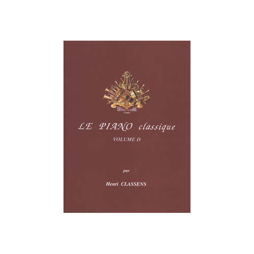 Combre CLASSENS HENRI - LE PIANO CLASSIQUE VOL.D