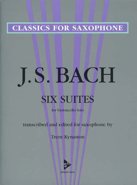 Advance Music J. S. Kynaston T. - Six Suites For Violoncello Solo - Saxophone