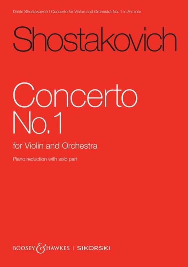 CHOSTAKOVITCH D. - VIOLIN CONCERTO NO. 1 IN A MINOR OP. 77 - VIOLIN AND PIANO