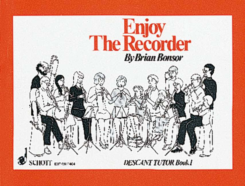 Bonsor Brian - Enjoy The Recorder Vol. 1 - Soprano Recorder