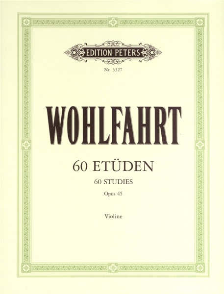 Edition Peters Wohlfahrt Franz - 60 Etudes Op.45 - Violon