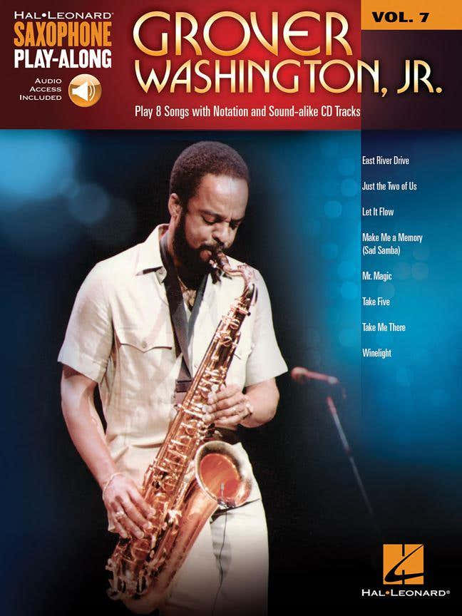 Hal Leonard Saxophone Play Along Vol.7 - Grover Washington JR