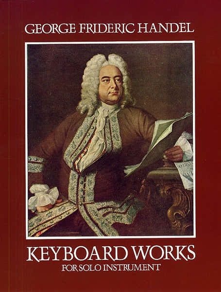G.F. Handel Keyboard Works For Solo Instruments - Piano Solo