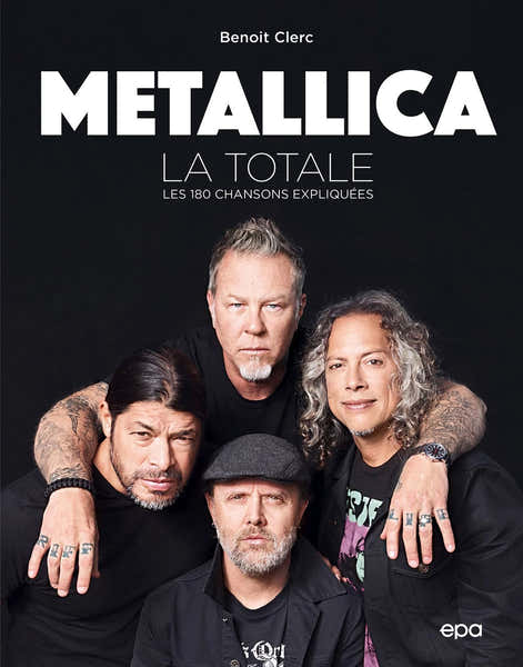 Éditions EPA Metallica - La Totale
