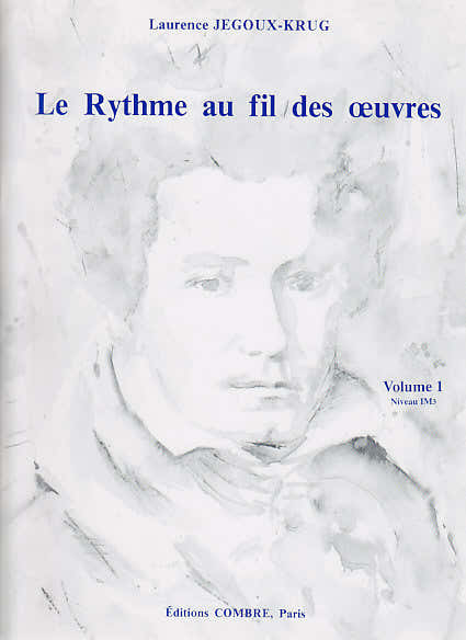 JEGOUX-krug Laurence - Le Rythme Au Fil Des Oeuvres Vol.1