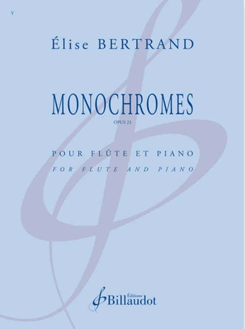 Bertrand Elise - Monochromes - Opus 23