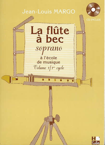 H. Cube Flûte A Bec Soprano A L'École De Musique Vol.1 - Margo