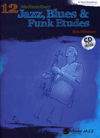 Mintzer Bob 12 Medium-Easy Jazz Blues & Funk Etudes + Cd - Bb Instruments