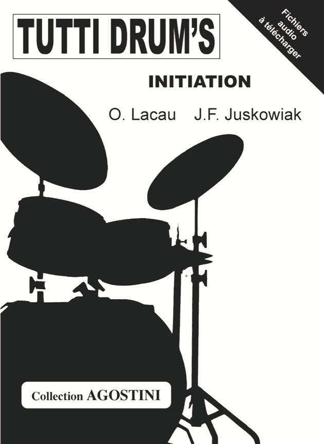 Tutti Drum's Initiation - Lacau, Juskowiak