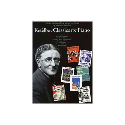 Ketèlbey Classics For Piano
