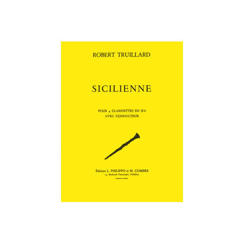 Truillard - Sicilienne - 4 Clarinettes