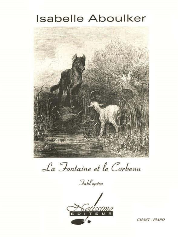 Aboulker I. - La Fontaine et Le Corbeau - Chant et Piano