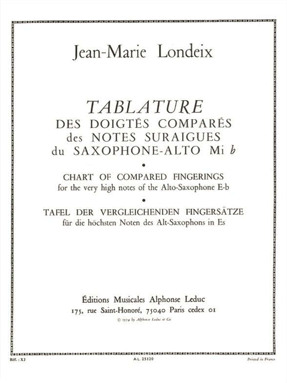 Londeix JEAN-marie - Tablature Des Doigtes Compares Des Notes Suraigues - Saxophone Alto