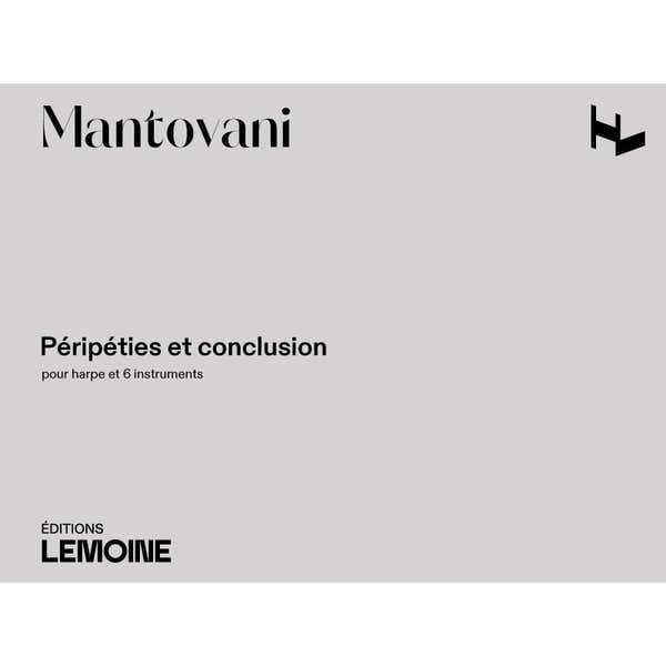 Mantovani Bruno - Peripeties et Conclusion