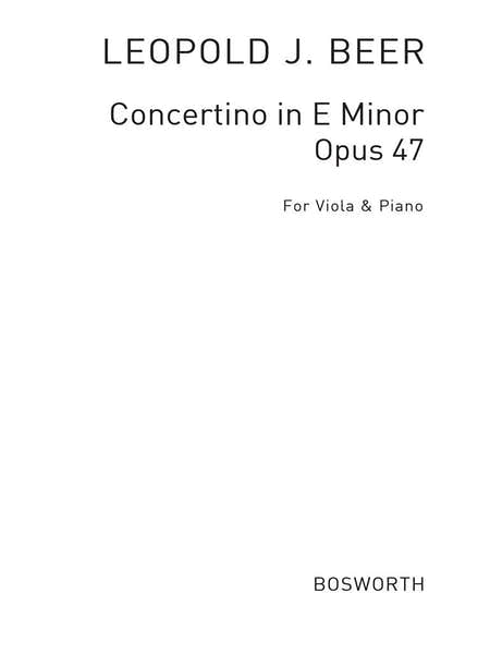 Bosworth Beer Leopold J. - Concertino In E Minor Op.47 - Alto & Piano