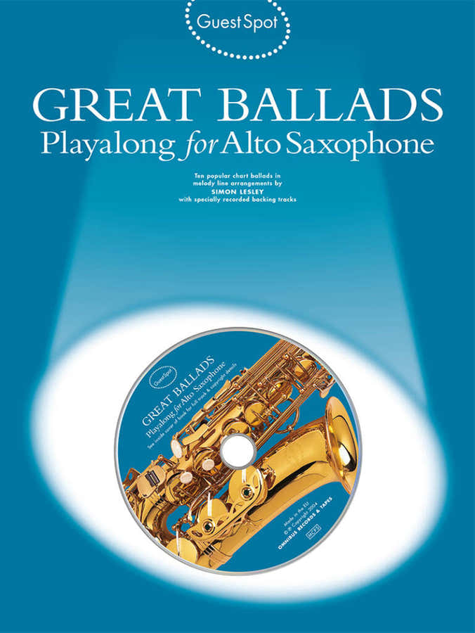 Guest Spot - Great Ballads + Audio - Saxophone Alto