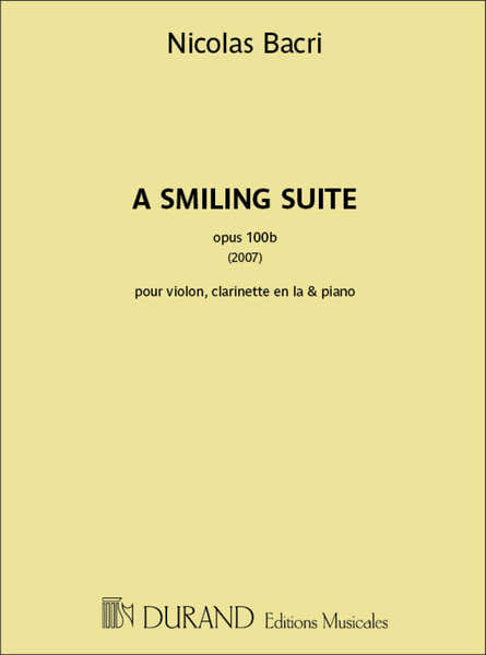 Bacri Nicolas - A Smiling Suite Op.100b (2007)