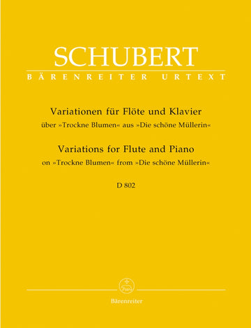 Schubert F. - Variations On Trockne Blumen From Die Schone Mullerin Op.Post.160 D 802 - Flute P
