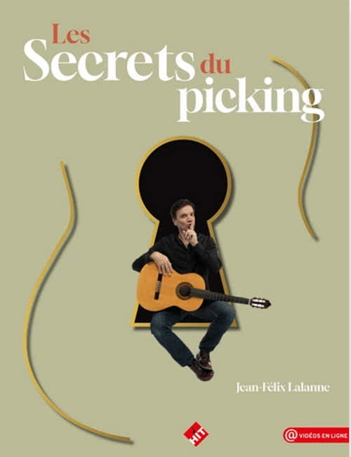 LALANNE JEAN-FELIX - LES SECRETS DU PICKING