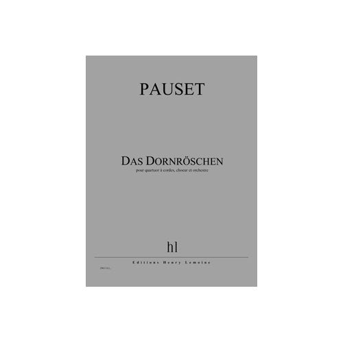 Jobert Pauset - Das Dornroschen - Quatuor À Cordes Choeur Et Orchestre