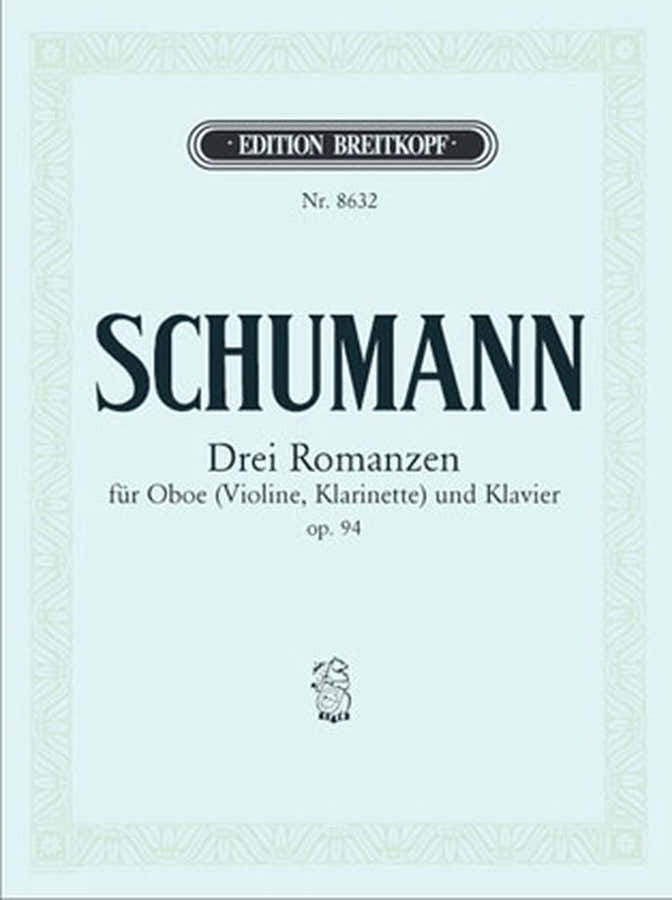 Schumann R. - 3 Romances Op. 94 - Hautbois (Ou Violon Ou Clarinette), Piano