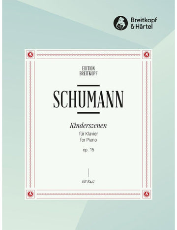 Schumann - Kinderszenen Op. 15 - Piano