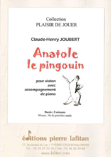Joubert CLAUDE-henry - Anatole Le Pingouin - Violon et Piano