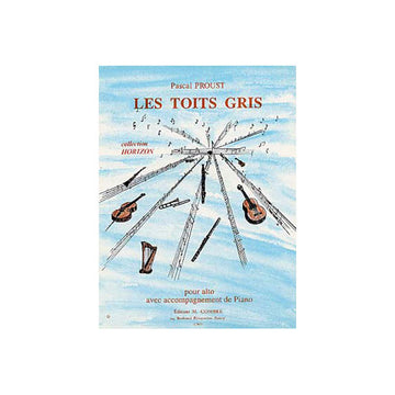 Proust - Les Toits Gris - Alto et Piano