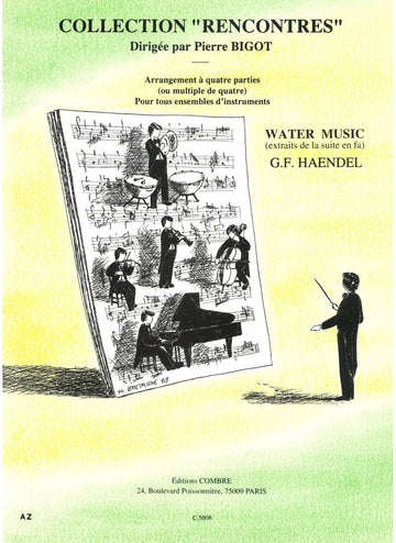 Haendel - Water Music Extraits - Orchestre Junior À 4 Parties