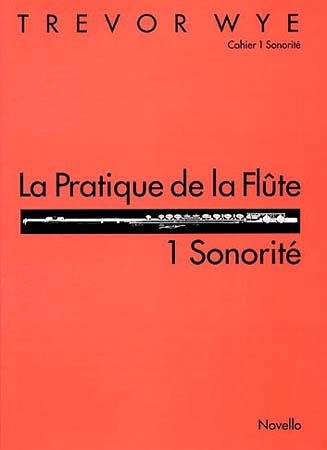 Wye Trevor - Pratique De La Flute Vol.1 : Sonorite